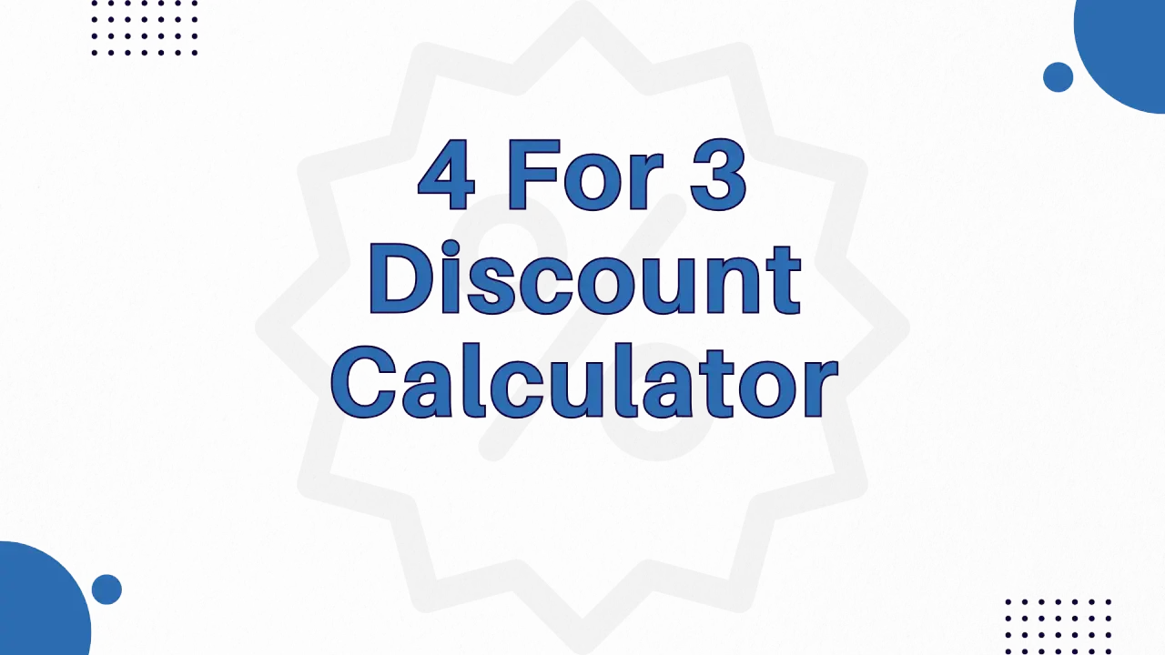 Four For Three Discount